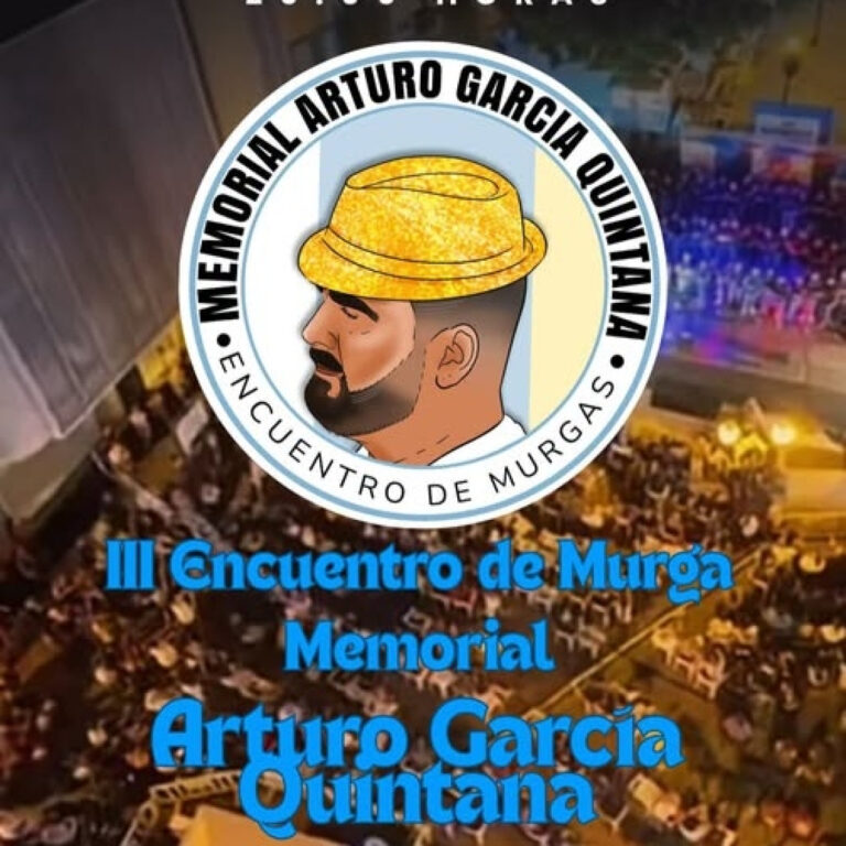 III Encuentro de Murgas/Memorial `Arturo García Quintana´,